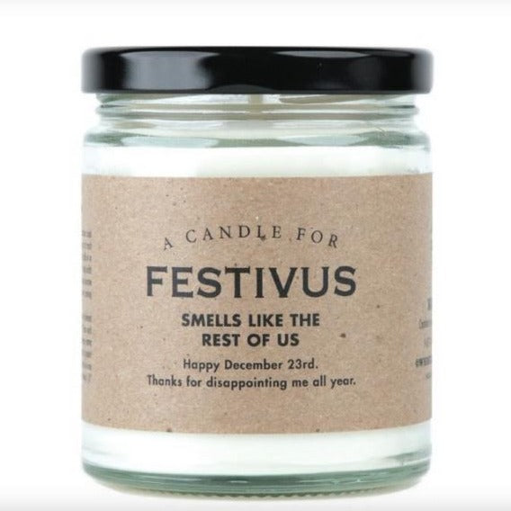 Whiskey River Soap Co. Home Decor A Candle for Festivus - Thanks for disappointing me...